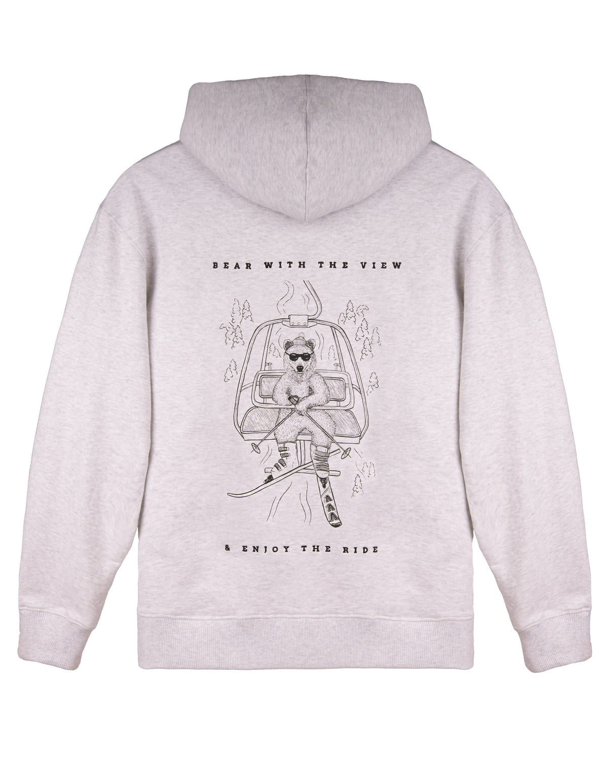 Gray hoodie with a bear in sunglasses riding a ski lift, surrounded by trees. Text: Bear with the view & enjoy the ride..